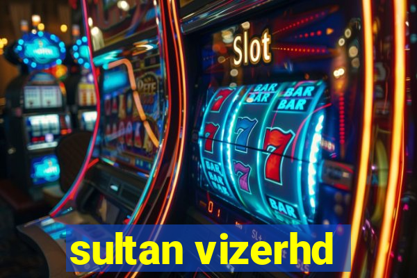 sultan vizerhd