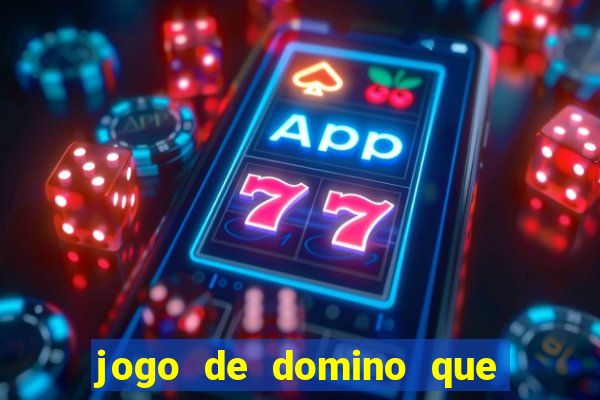 jogo de domino que ganha dinheiro