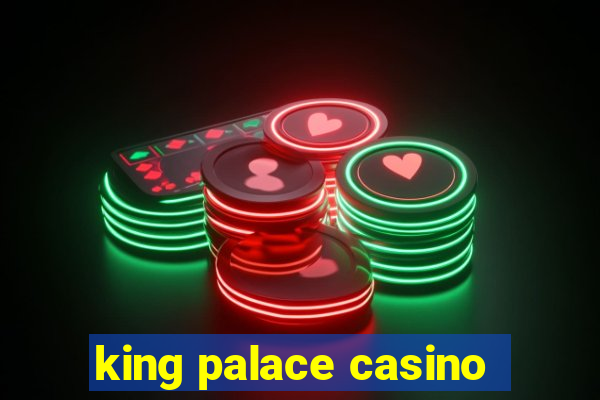 king palace casino