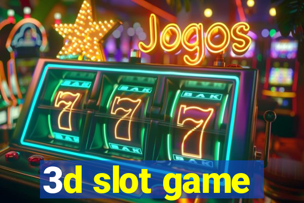 3d slot game