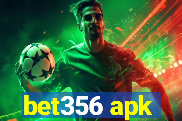 bet356 apk