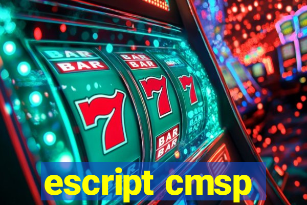 escript cmsp