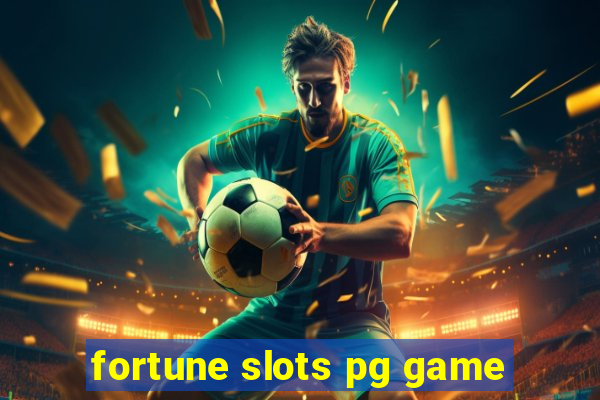 fortune slots pg game