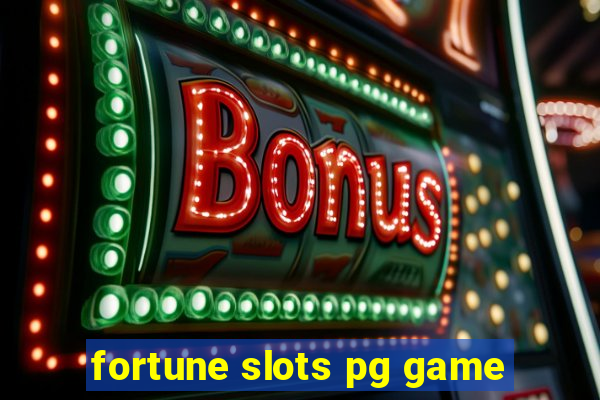 fortune slots pg game