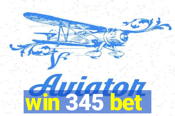 win 345 bet