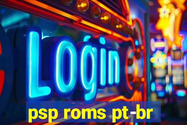 psp roms pt-br