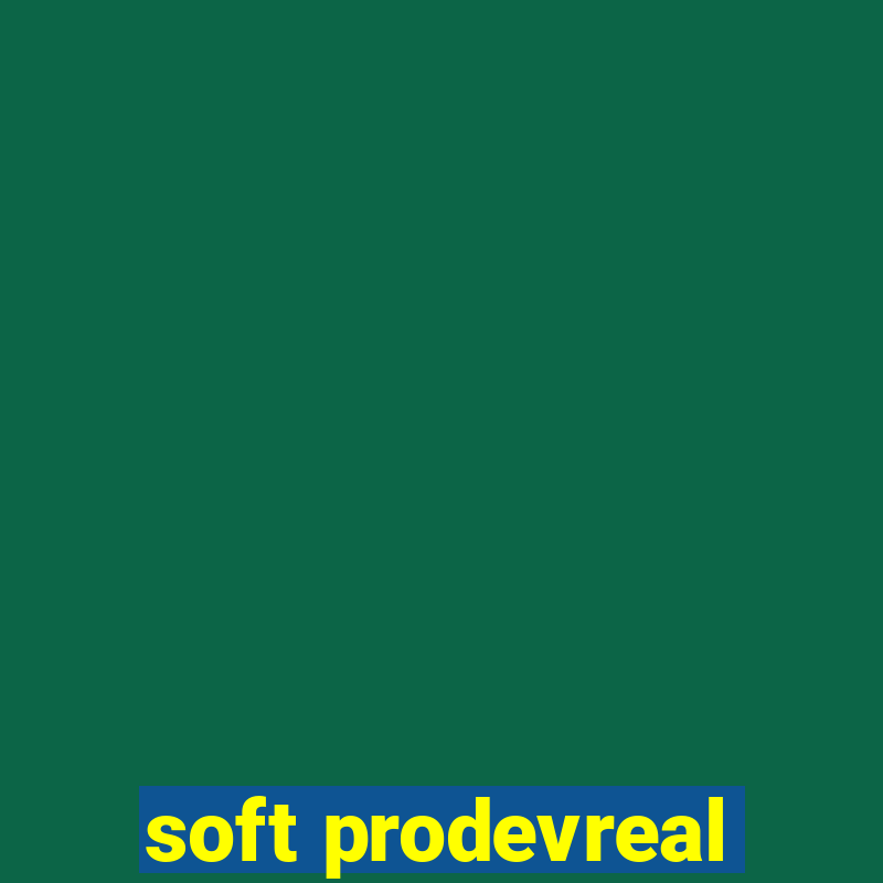 soft prodevreal