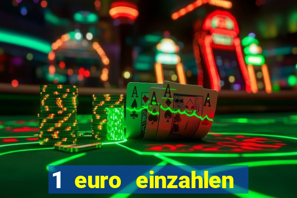 1 euro einzahlen casino 2020