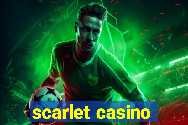 scarlet casino