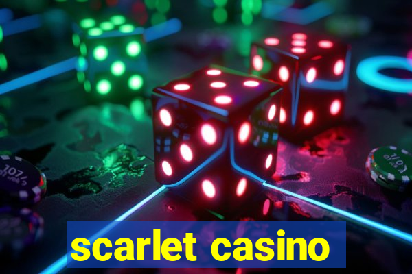 scarlet casino