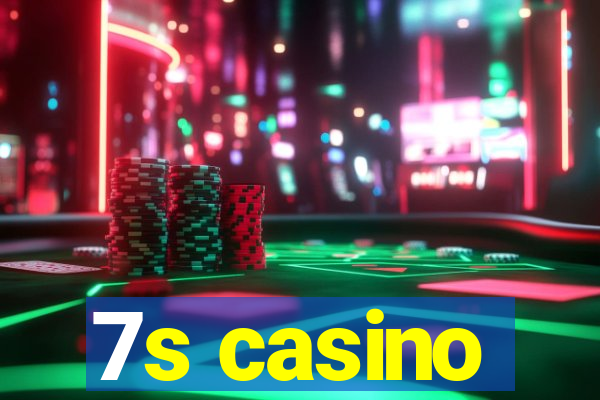 7s casino