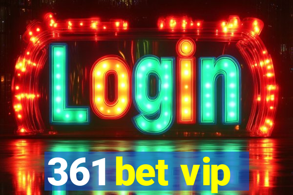 361 bet vip