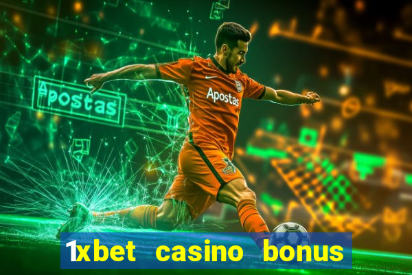 1xbet casino bonus wagering requirements