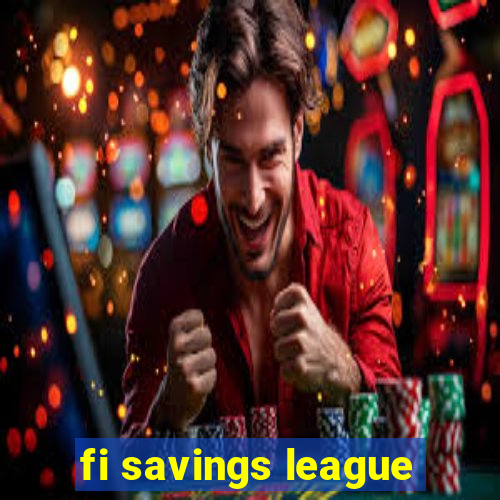 fi savings league