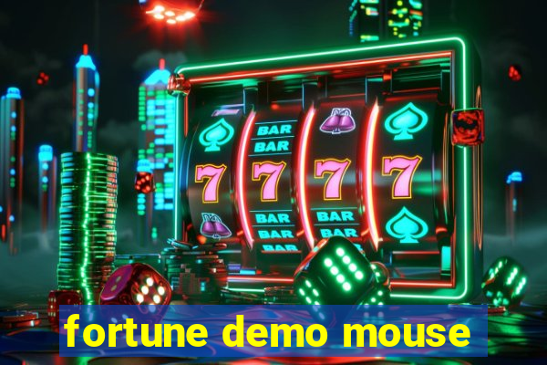 fortune demo mouse