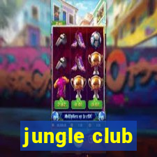 jungle club