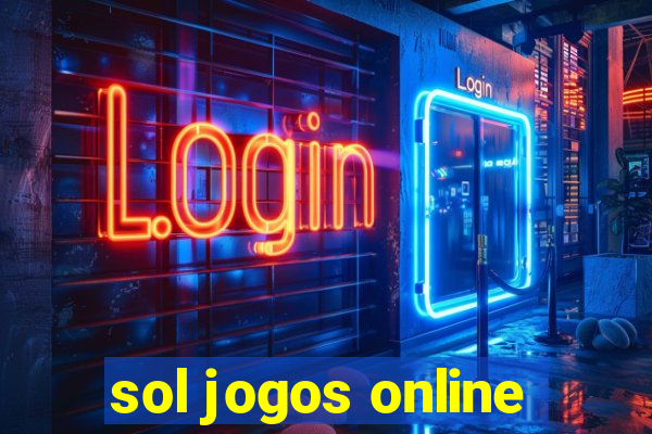 sol jogos online