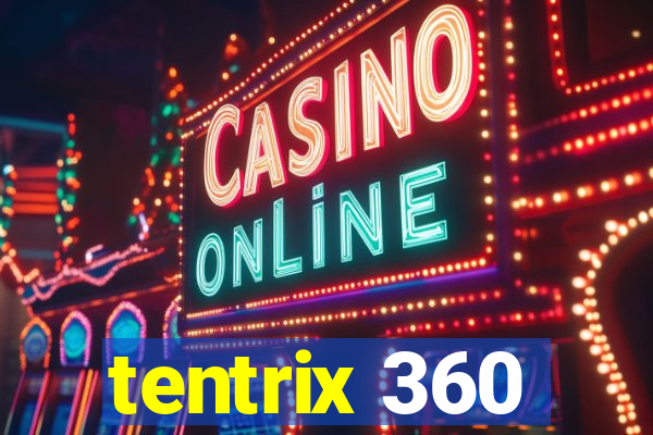 tentrix 360