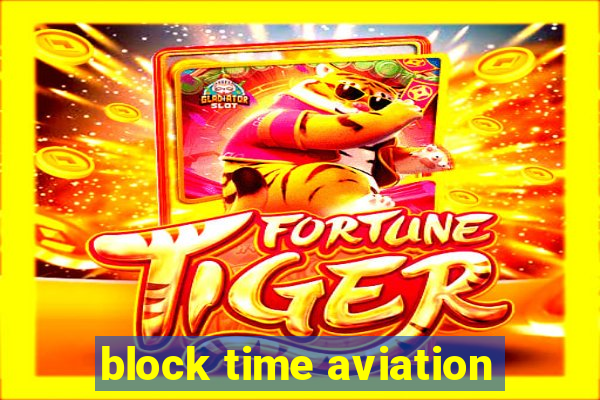 block time aviation