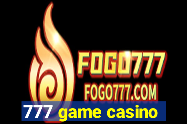 777 game casino