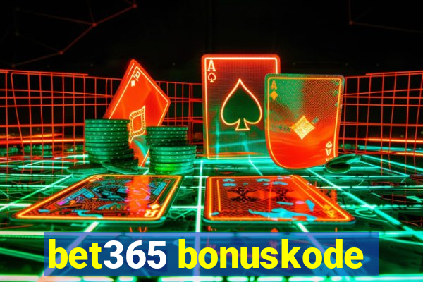 bet365 bonuskode