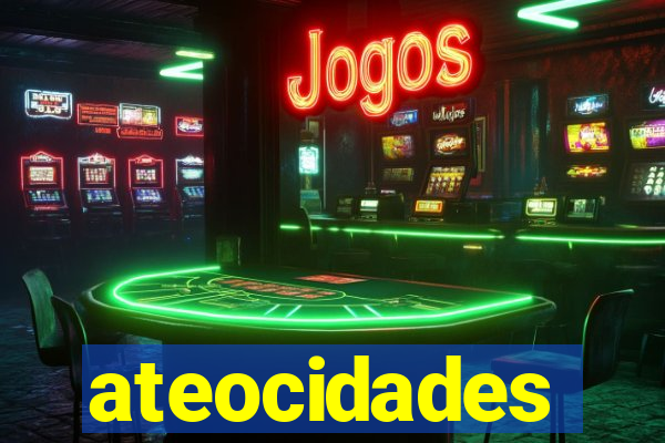 ateocidades