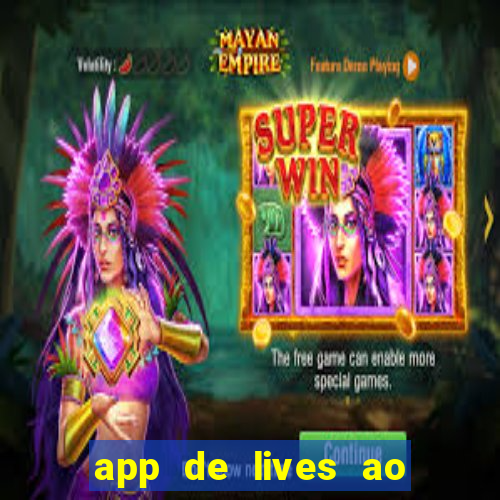 app de lives ao vivo 18