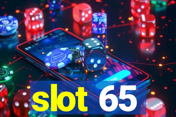 slot 65