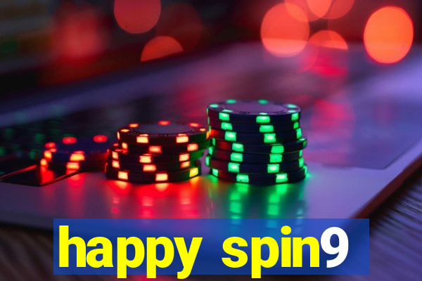 happy spin9