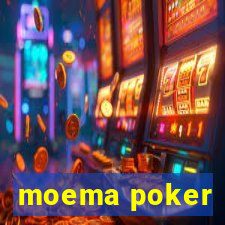 moema poker