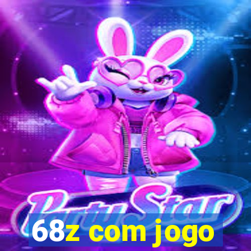 68z com jogo