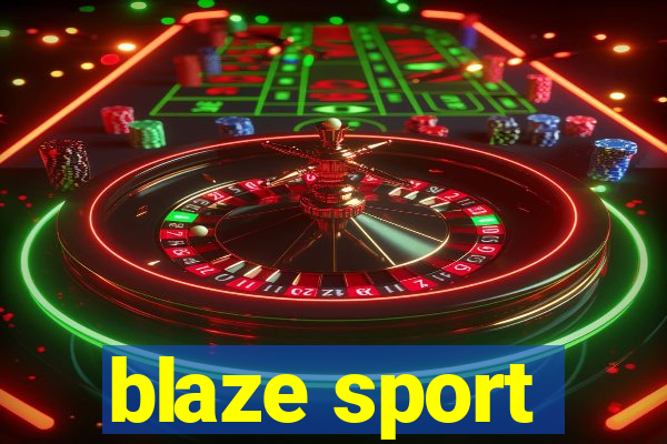 blaze sport