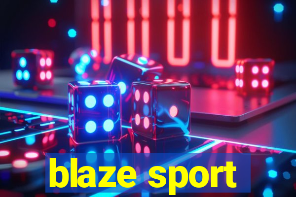 blaze sport