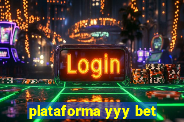 plataforma yyy bet