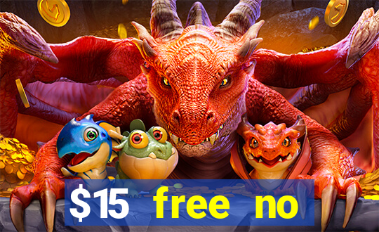 $15 free no deposit casino