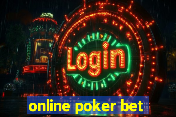 online poker bet