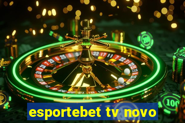 esportebet tv novo