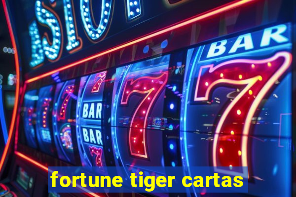 fortune tiger cartas