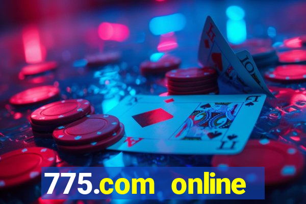 775.com online slots casino