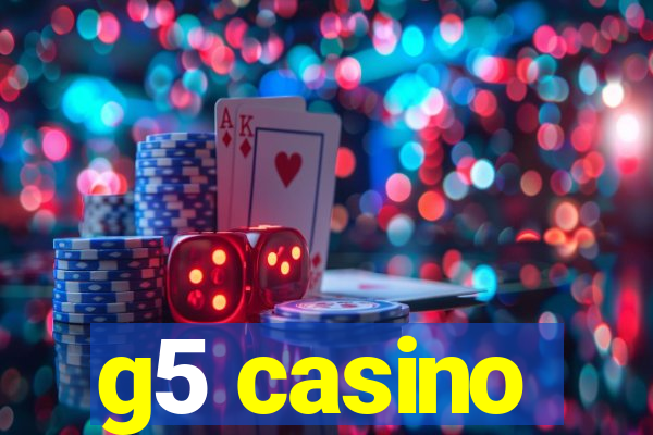 g5 casino