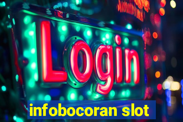 infobocoran slot