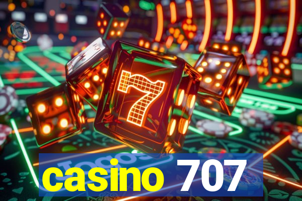 casino 707