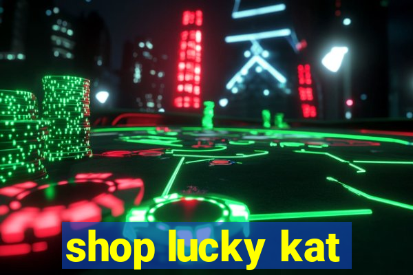 shop lucky kat