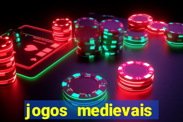 jogos medievais para celular