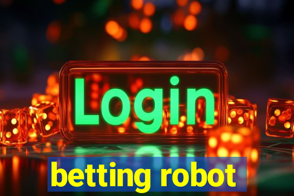 betting robot