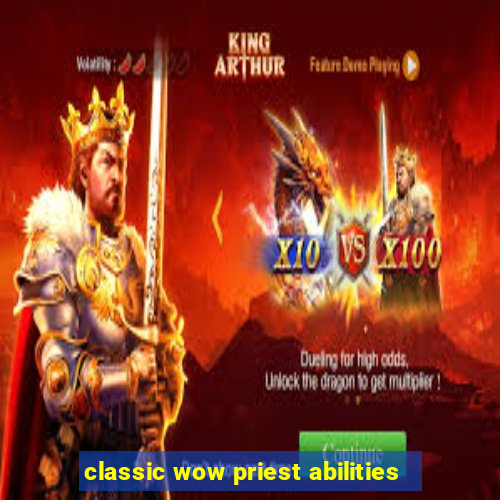 classic wow priest abilities