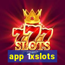 app 1xslots