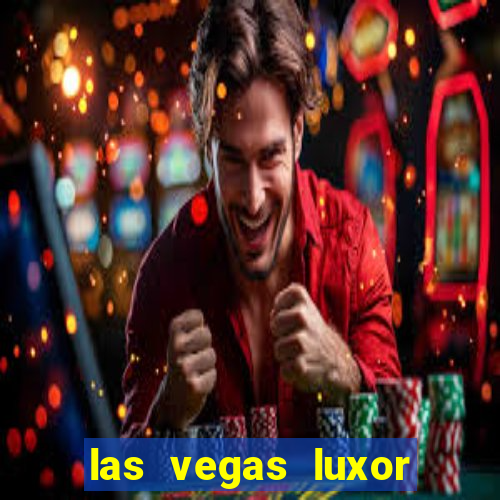 las vegas luxor hotel & casino