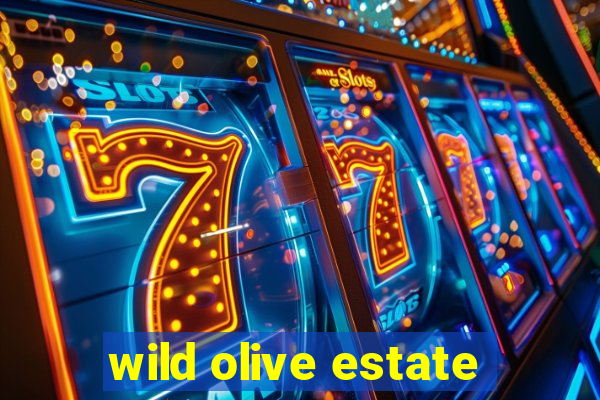 wild olive estate