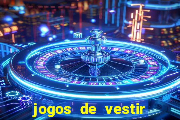 jogos de vestir pessoas ricas